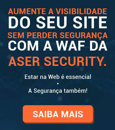 Conheça o WAF da Aser