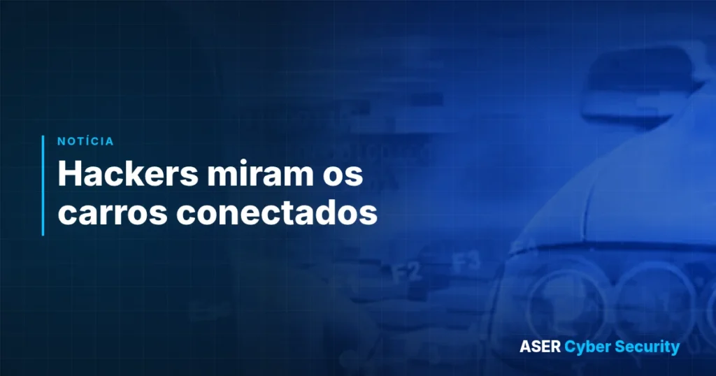 Hackers miram os carros conectados