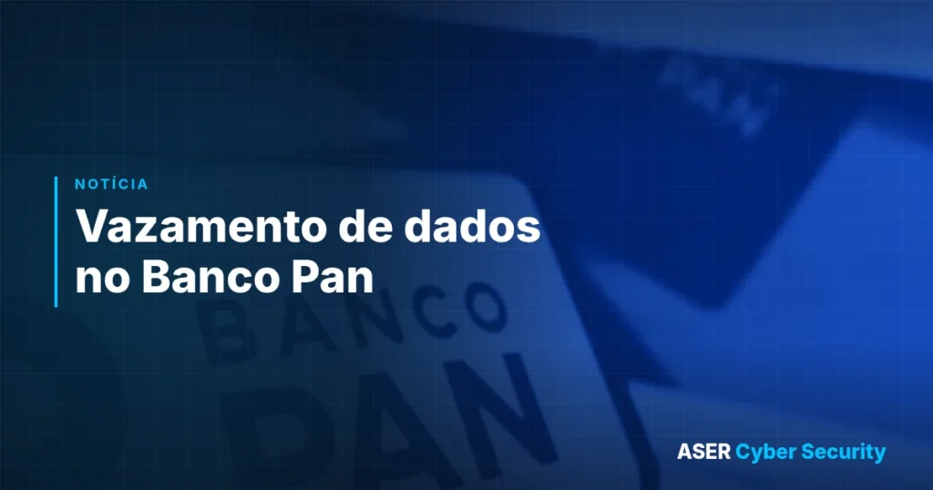 Vazamento de dados no Banco Pan