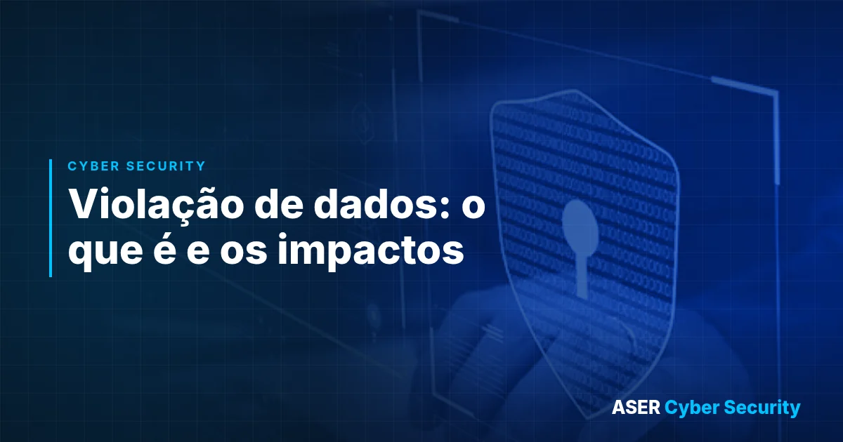 Viola&ccedil;&atilde;o de dados: o que &eacute; e os impactos